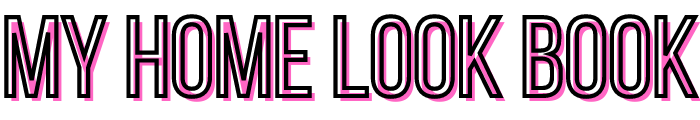 My Home Look Book